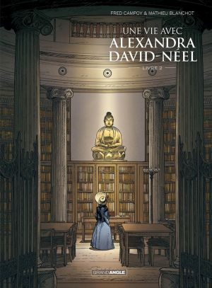 Une vie avec Alexandra David-Néel tome 2