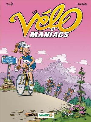 Les vélomaniacs tome 13
