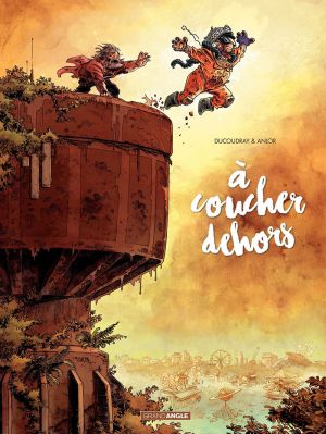 À coucher dehors tome 2