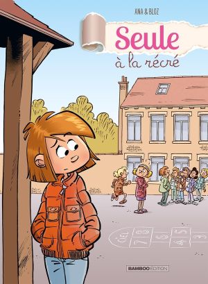 Seule à la récré tome 1