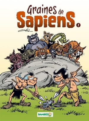 Graine de sapiens tome 1