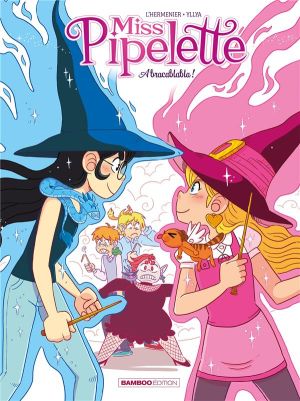 Miss pipelette tome 2