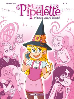 Miss Pipelette tome 1