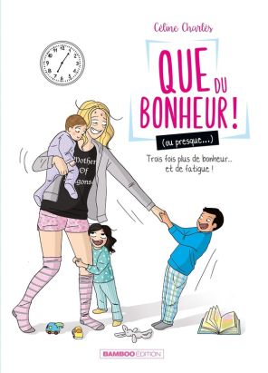 Que du bonheur (ou presque...) tome 2