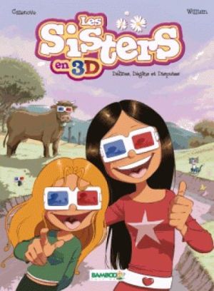 Les Sisters en 3D - Délires, dégâts et disputes