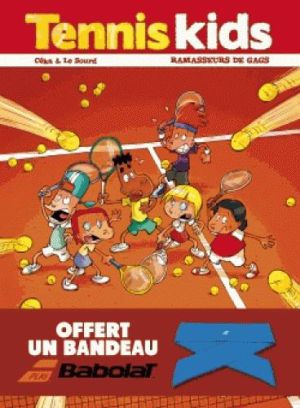 Tennis kids tome 1 (+ 1 bandeau offert)