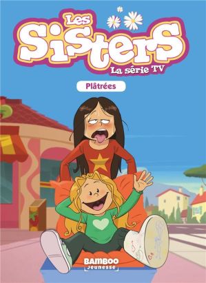 Les Sisters - roman poche dessin animé tome 15 Les Sisters - roman poche dessin animé tome 15