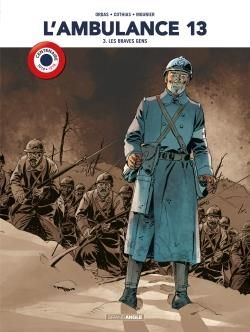 L'ambulance 13 - édition centenaire 14-18 tome 3