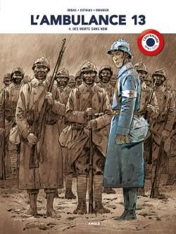 L'ambulance 13 - édition centenaire 14-18 tome 4