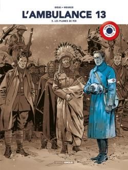 L'ambulance 13 - édition centenaire 14-18 tome 5
