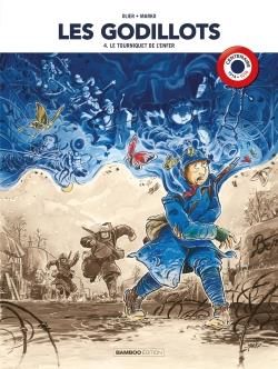 Les godillots - édition centenaire 14 - 18 tome 4