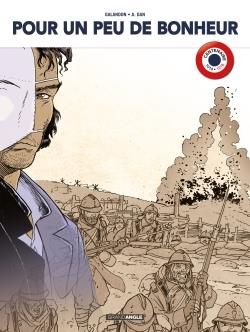 Pour un peu de bonheur - édition centenaire 14-18