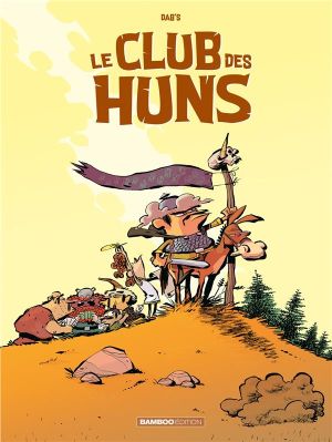 Le club des Huns tome 1