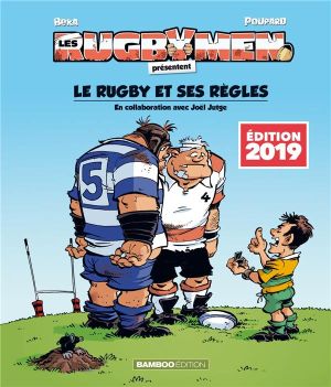 Les rugbymen - hors série - Le rugby et ses règles