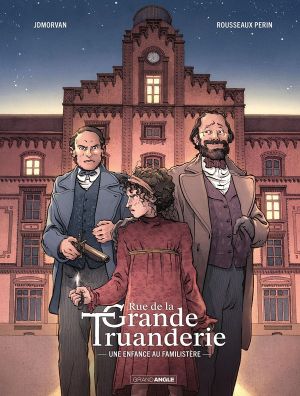 Rue de la Grande Truanderie tome 1