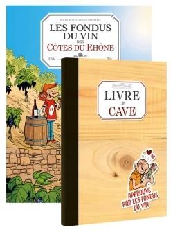 Les fondus du vin - Cotes du Rhône + livre de cave offert