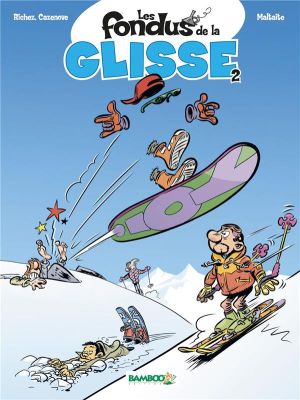 Les fondus de la glisse tome 2