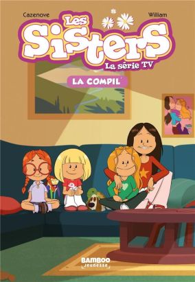 Les Sisters - roman poche dessin animé - la compil tome 1