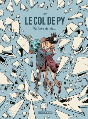 Le col de Py - Histoire de vies...