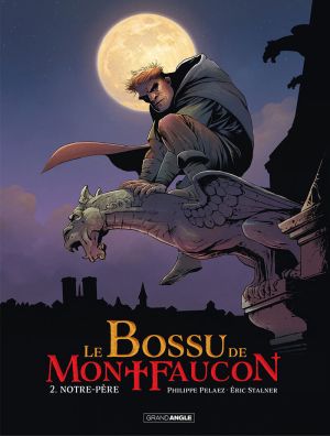 Le bossu de Montfaucon tome 1