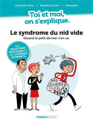 Toi et moi on s'explique - Le syndrome du nid vide