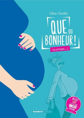 Que du bonheur (ou presque...) - écrin tomes 1 et 2