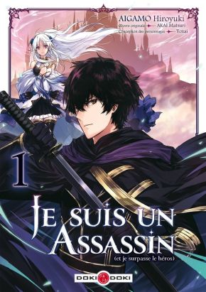 Je suis un assassin (et je surpasse le héros) tome 1 Je suis un assassin (et je surpasse le héros) tome 1
