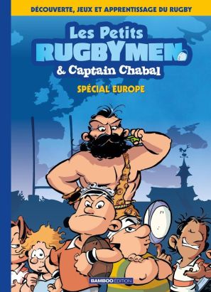 Les petits rugbymen et Captain Chabal tome 2