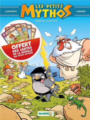 Les petits mythos tome 1 (+ jeu de cartes offert - foudre à gratter) Les petits mythos tome 1 (+ jeu de cartes offert - foudre à gratter)