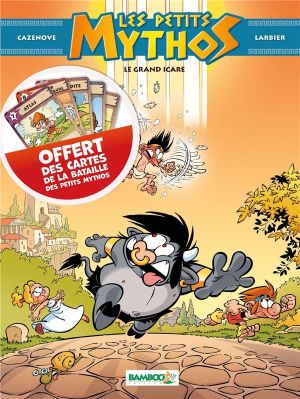 Les petits mythos tome 2 (+ jeu de cartes offert - le grand Icare) Les petits mythos tome 2 (+ jeu de cartes offert - le grand Icare)