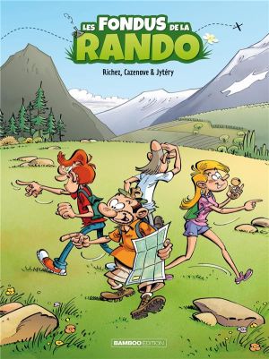 Les fondus de la rando tome 1