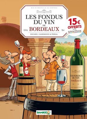Les fondus du vin : Bordeaux (op 2021)