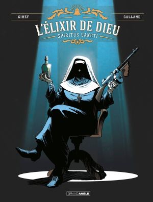 L'élixir de dieu tome 1
