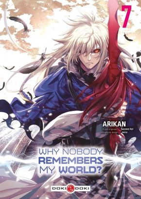Why nobody remembers my world ? tome 7