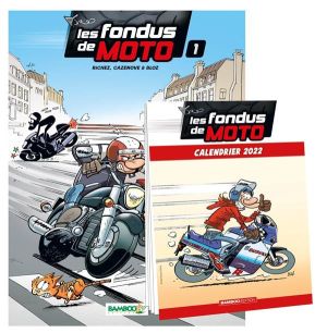 Les fondus de moto tome 1 + calendrier 2022 offert