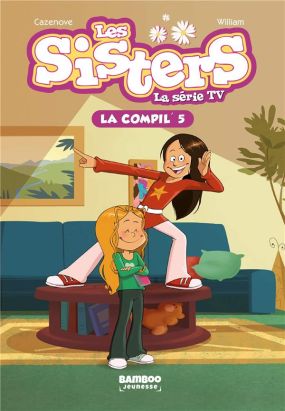 Les Sisters - roman poche dessin animé - la compil tome 5