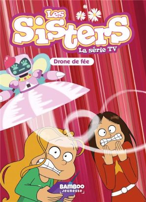 Les sisters - roman poche dessin animé tome 46