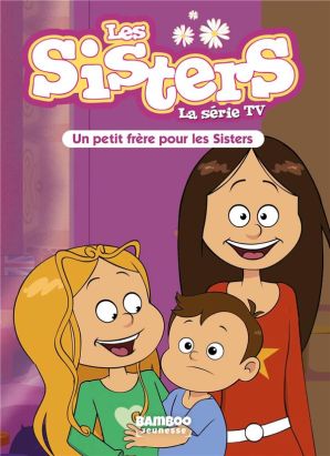 Les sisters - roman poche dessin animé tome 47