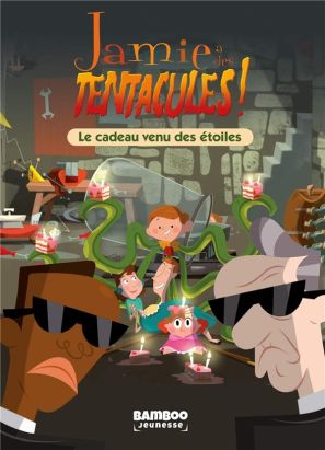 Jamie a des tentacules - roman tome 2