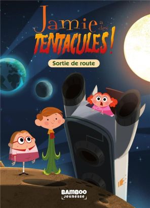 Jamie a des tentacules - roman tome 3