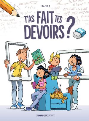 T'as fait tes devoirs ? tome 2