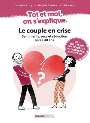 Toi et moi on s'explique - Le couple en crise Toi et moi on s'explique - Le couple en crise