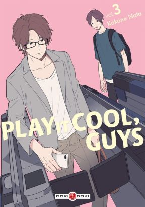 Play it cool, guys tome 3
