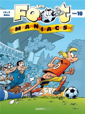 Les Foot Maniacs tome 10 (top humour 2023)