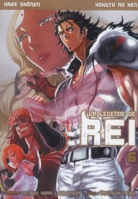 Hokuto no Ken: la légende de Rei tome 6