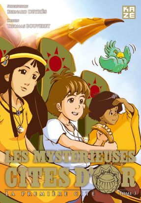 Les Mystérieuses Cités d'or Tome 3