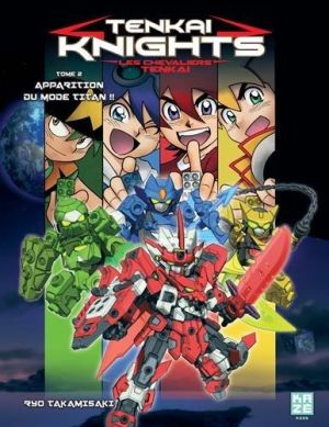 Tenkai Knights tome 2 - Apparition du mode titan