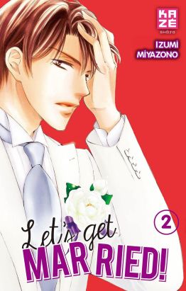 Let's get married ! tome 2