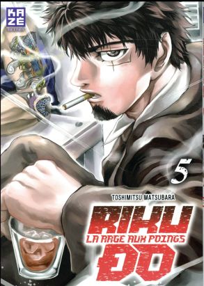 Rikudo - la rage aux poings tome 5