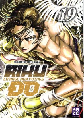 Rikudo - La rage aux poings tome 19